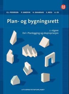 Plan- og bygningsrett : Del I : Planlegging og ekspropriasjon
