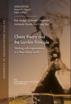 Chaos theory and the Larrikin principle : working with organisations in a neo-liberal world