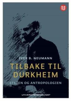 Tilbake til Durkheim : staten og antropologien