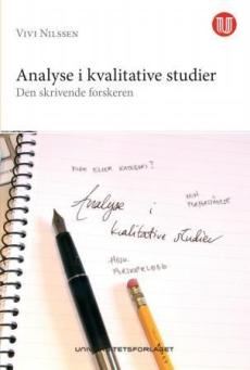 Analyse i kvalitative studier : den skrivende forskeren