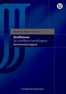 Straffeloven : lov 20. mai 2005 nr. 28 om straff : de straffbare handlingene, kapittel 17-31 : kommentarutgave