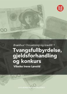 Brækhus'  Omsetning og kreditt 1 : tvangsfullbyrdelse, gjeldsforhandling og konkurs