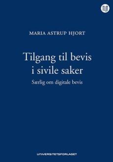 Tilgang til bevis i sivile saker : særlig om digitale bevis