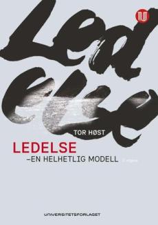 Ledelse : en helhetlig modell