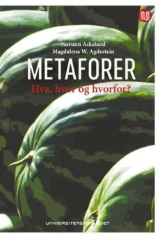 Metaforer i tekster : hva, hvor og hvorfor?