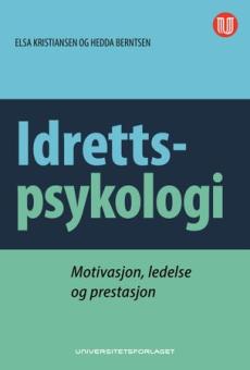 Idrettspsykologi : motivasjon, ledelse og prestasjon