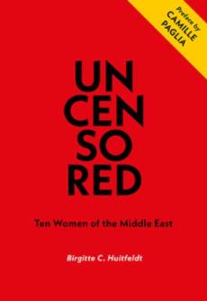 Uncensored : ten women of the middle east