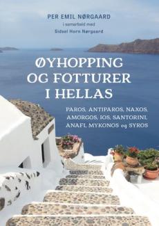 Øyhopping og fotturer i Hellas : Paros, Antiparos, Naxos, Amorgos, Ios, Santorini, Anafi, Mykonos og Syros