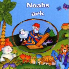 Noahs ark : en snurrmegrundt - bibelbok