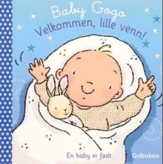 Velkommen, lille venn! : en baby er født