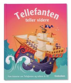 Tellefanten teller videre : fem historier om Tellefanten og tallene 6-10