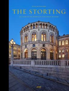 The Storting : 150 years of the Norwegian Parliament Building