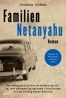 Familien Netanyahu : en beretning om en liten og i siste instans til og med ubetydelig episode i historien til en svært berømt familie