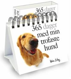 365 dager med min trofaste hund : evighetskalender