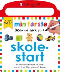 Skolestart : en morsom lærebok for barn som snart skal begynne på skolen