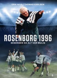 Rosenborg 1996 : sesongen da alt var mulig