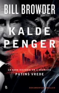 Kalde penger : en sann historie om å overleve Putins vrede