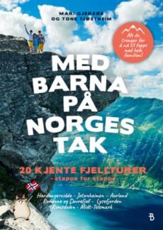 Med barna på Norges tak : 20 kjente fjellturer : etappe for etappe
