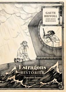 Den siste keiser : Estragons historier 3