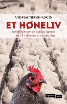 Et høneliv