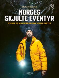 Norges skjulte eventyr : steder og historier du ikke visste fantes