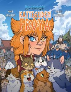 Katteguden Frøya : en historie fra Ragnarok