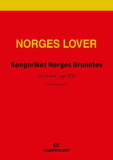 Kongeriket Norges grunnlov : sist endret 1. juni 2022