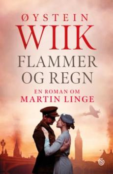 Flammer og regn : en roman om Martin Linge