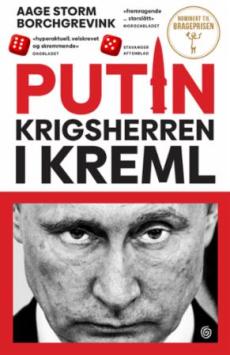 Putin : krigsherren i Kreml