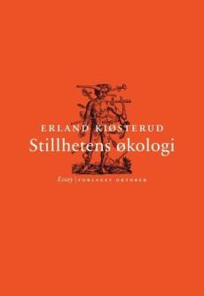 Stillhetens økologi : essay