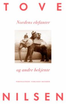 Nordens elefanter og andre bekjente : fortellinger