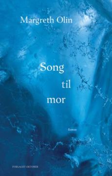 Song til mor : roman