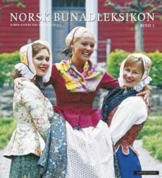 Norsk bunadleksikon I