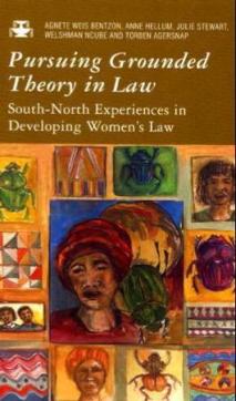 Pursuing grounded theory in law : south-north experiences in developing women's law