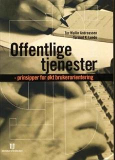 Offentlige tjenester : prinsipper for økt brukerorientering