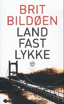 Landfastlykke : roman