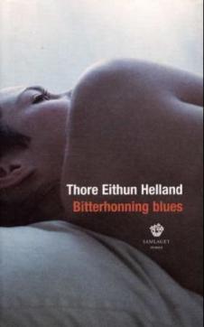 Bitterhonning blues : roman