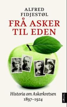 Frå Asker til Eden : historia om Askerkretsen 1897-1924