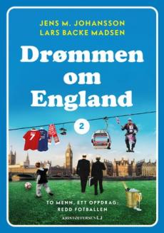 Drømmen om England 2 : to menn, ett oppdrag: redd fotballen.