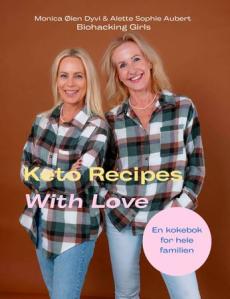 Keto recipes with love : en kokebok for hele familien