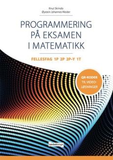 Programmering på eksamen i matematikk : Fellesfag 1P 2P 2P-Y 1T