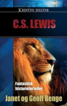 C.S Lewis : fantastisk historieforteller