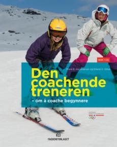 Den coachende treneren : om å coache begynnere