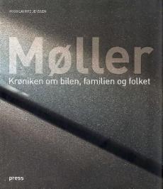 Møller : krøniken om bilen, familien og folket