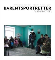Barentsportretter : en reise på tvers
