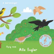 Syng med alle fugler : 6 barnesanger