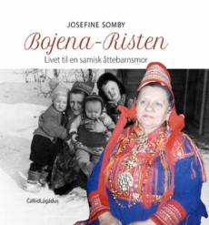 Bojena-Risten : livet til en samisk åttebarnsmor