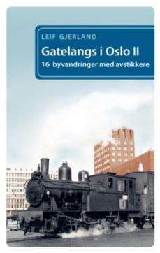 Gatelangs i Oslo : 16 byvandringer med avstikkere (II)