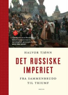 Det russiske imperiet : fra sammenbrudd til triumf