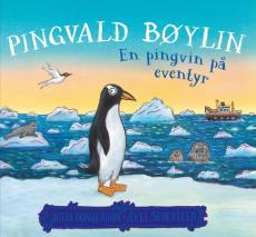 Pingvald Bøylin : en pingvin på eventyr